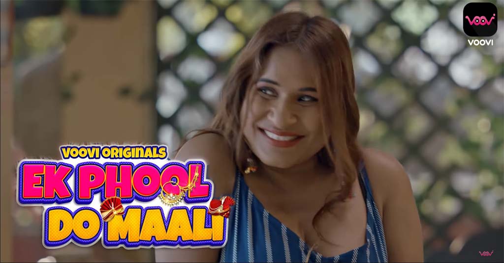 Ek Phool Do Maali Web Series Cast Name, Release Date, Review On Voovi Originals