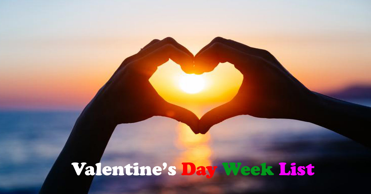 Valentine Day Week List 2023 in Hindi - वेलेंटाइन डे वीक लिस्ट