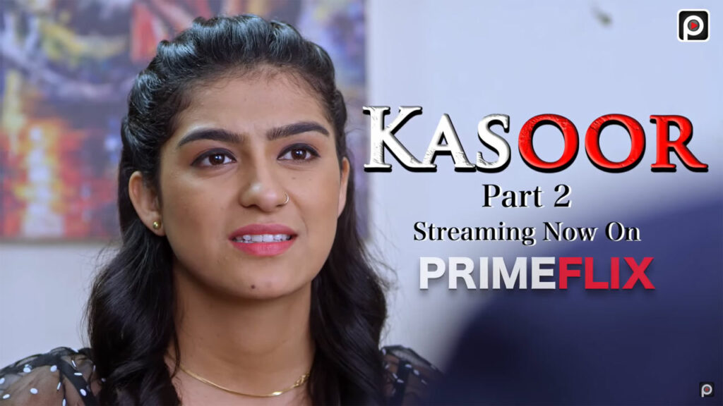 Kasoor Part 2 Web Series Watch Online, Cast Release Date on Prime flix in Hindi