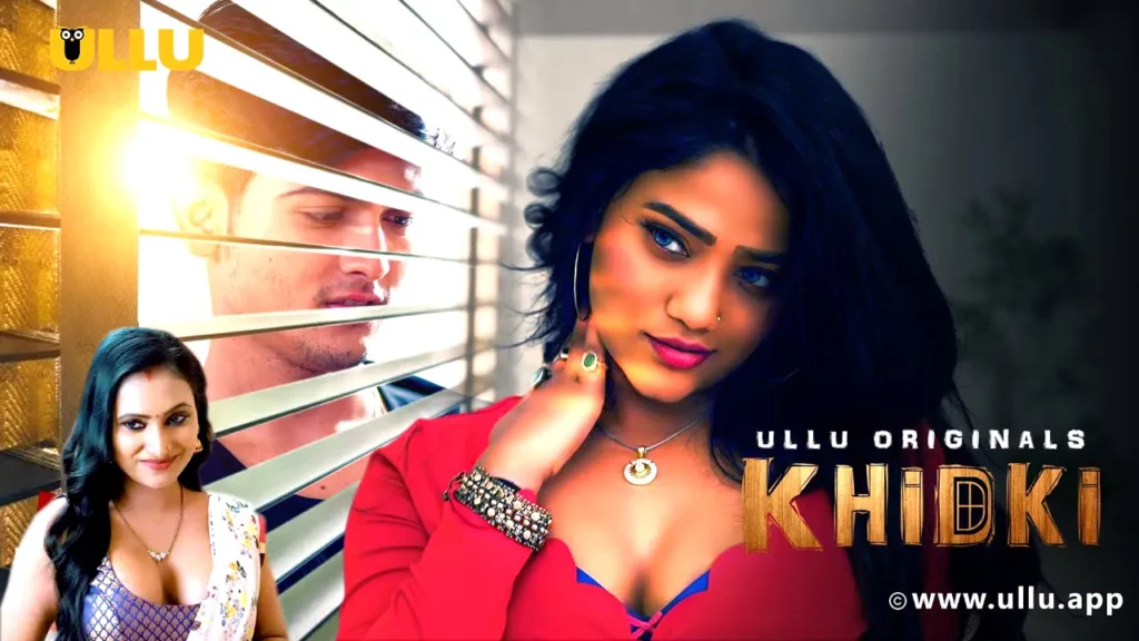 Khidki ULLU Web Series Part 1 Watch Online Free, Cast Release Date in India Hindi
