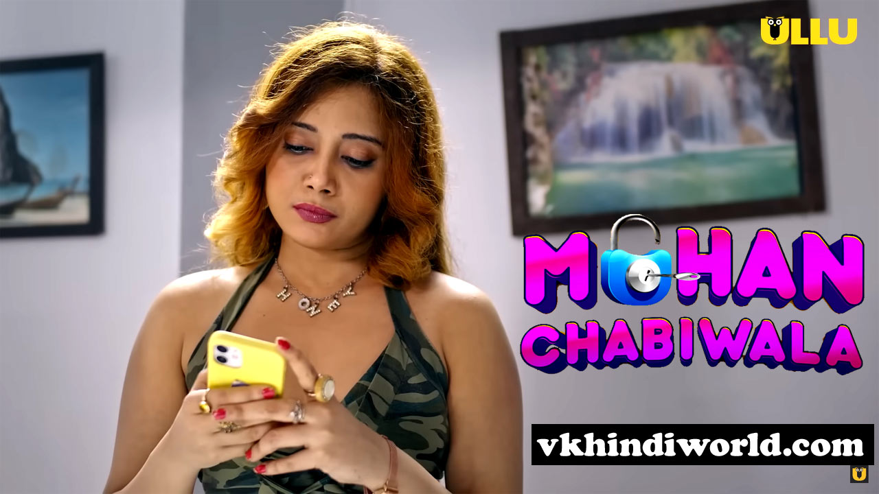 Mohan Chabiwala Cast Name with Photo on ULLU App