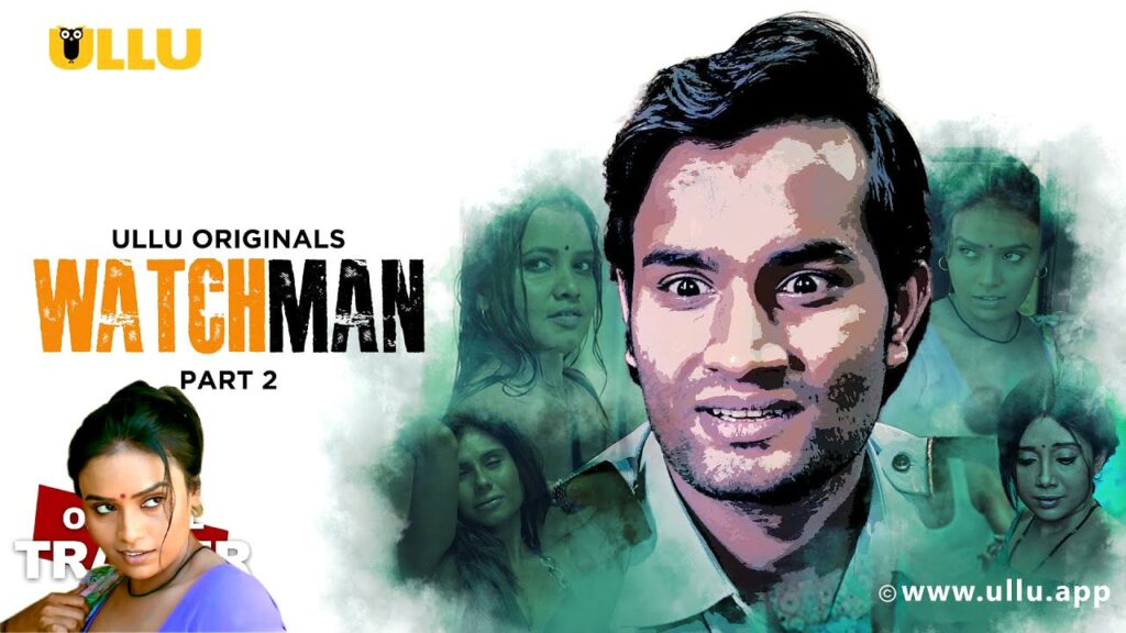 Watchman Part 2 ULLU Web Series Watch Online, Release Date in India Hindi
