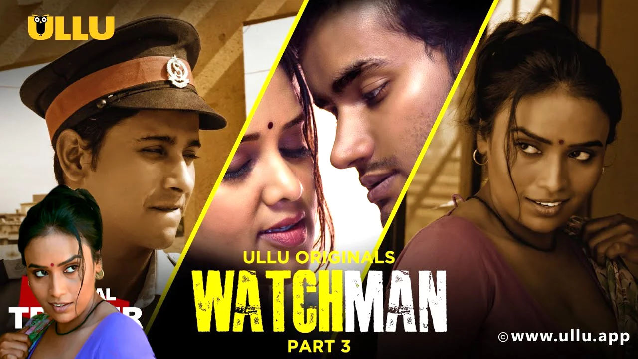 Watchman Part 3 ULLU Web Series Watch Online, Cast Release Date in Hindi