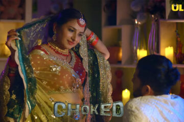 Choked Web Series Part 1 Watch online UllU, Cast Name, Actress, Release Date